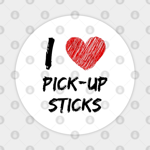 I Love Pick-Up Sticks Magnet by Eat Sleep Repeat